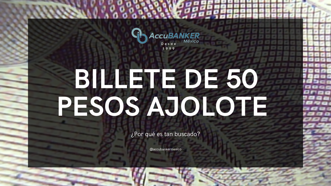 Billete de 50 Pesos con Ajolote: ¿Tesoro Nacional?